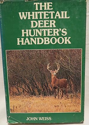 The Whitetail Deer Hunter's Handbook