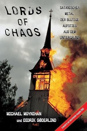 Bild des Verkufers fr Lords of Chaos : Satanischer Metal: Der blutige Aufstieg aus dem Untergrund zum Verkauf von AHA-BUCH GmbH
