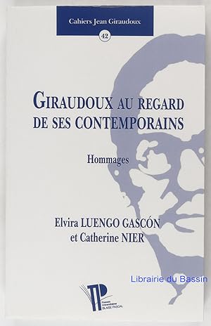 Seller image for Giraudoux au regard de ses contemporains. Hommages for sale by Librairie du Bassin