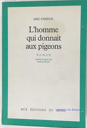 Imagen del vendedor de L'homme qui donnait aux pigeons a la venta por Librairie du Bassin