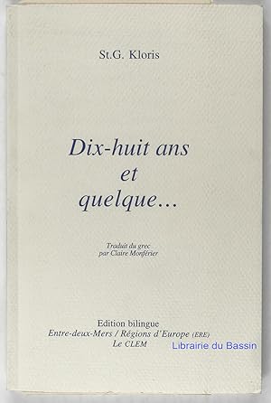 Seller image for Dix-huit ans et quelque. Edition bilingue grec- franais for sale by Librairie du Bassin