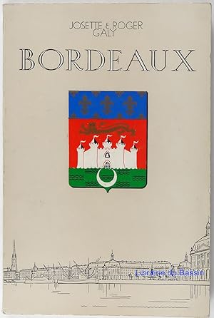 Seller image for Bordeaux Don de Garonne for sale by Librairie du Bassin