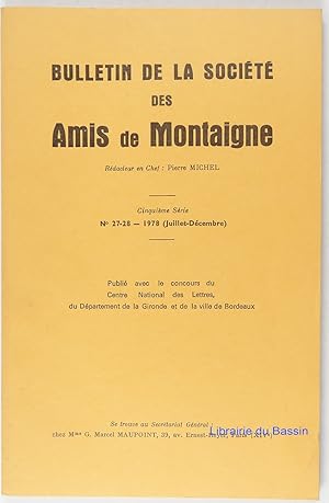 Image du vendeur pour Bulletin de la Socit des Amis de Montaigne Cinquime srie n27-28 mis en vente par Librairie du Bassin