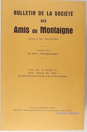 Image du vendeur pour Bulletin de la Socit des Amis de Montaigne Cinquime srie n29-30 mis en vente par Librairie du Bassin