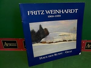 Fritz Weinhardt 1900-1970. (= Katalog zur Ausstellung im Haus der Kunst, Graz).