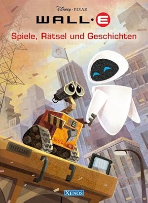 Bild des Verk�ufers f�r Wall E - Spiele, R�tsel und Geschichten: Disney Pixar zum Verkauf von Antiquariat Armebooks