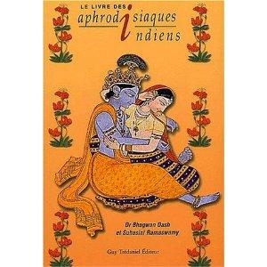 LE LIVRE DES APHRODISIAQUES INDIENS