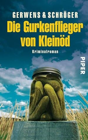 Die Gurkenflieger von Kleinöd: Ein Niederbayern-Krimi (Kleinöd-Krimis, Band 2)