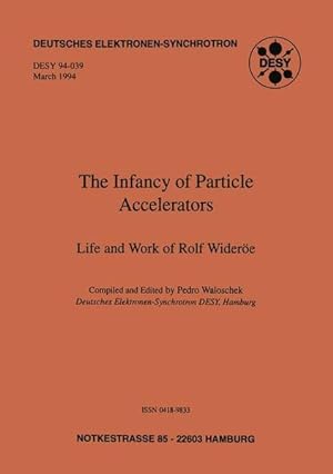 Bild des Verkufers fr The Infancy of Particle Accelerators: Life and Work of Rolf Wideroe zum Verkauf von Norbert Kretschmann