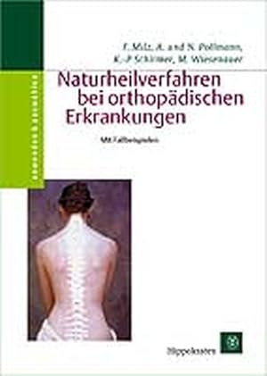 Bild des Verkufers fr Naturheilverfahren bei orthopdischen Erkrankungen - anwenden & auswhlen - Mit Fallbeispielen zum Verkauf von Norbert Kretschmann