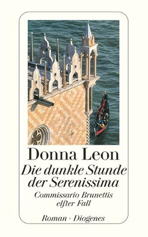 Bild des Verkufers fr Die dunkle Stunde der Serenissima: Guido Brunettis elfter Fall zum Verkauf von Norbert Kretschmann