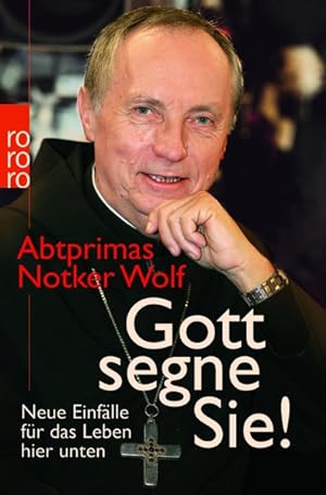 Imagen del vendedor de Gott segne Sie!: Neue Einflle fr das Leben hier unten a la venta por Norbert Kretschmann