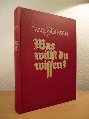 Johnson. Was willst du wissen? Volkstümlicher Ratgeber für Geschäft und Haus mit gemeinverständli...