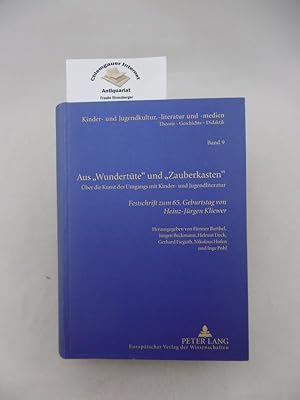 Seller image for Aus "Wundertte" und "Zauberkasten" : ber die Kunst des Umgangs mit Kinder- und Jugendliteratur ; Festschrift zum 65. Geburtstag von Heinz-Jrgen Kliewer. Kinder- und Jugendkultur, -literatur und -medien ; Band 9 for sale by Chiemgauer Internet Antiquariat GbR