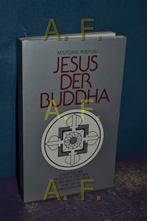 Seller image for Jesus, der Buddha : christliches Urgestein und Zen , ein berraschender Vergleich. for sale by Antiquarische Fundgrube e.U.