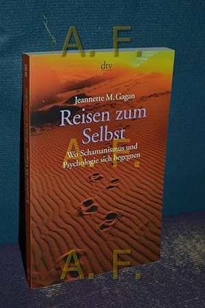Seller image for Reisen zum Selbst : wo Schamanismus und Psychologie sich begegnen. dtv , 36162 for sale by Antiquarische Fundgrube e.U.