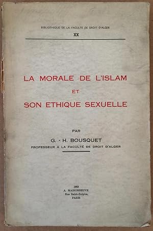 Image du vendeur pour La Morale De L'Islam et Son Ethique Sexuelle mis en vente par Arthur Probsthain