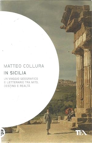 Immagine del venditore per In Sicilia - un viaggio geografico et letterario tra mito, destino e realt venduto da Joie de Livre
