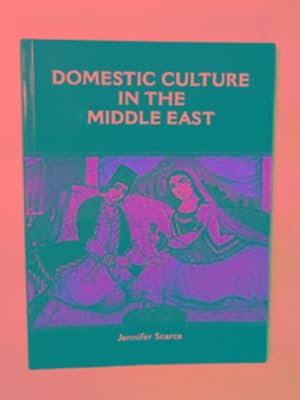 Imagen del vendedor de Domestic culture in the Middle East: an exploration of the household interior a la venta por Cotswold Internet Books