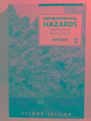 Seller image for Environmental hazards: Assessing risk and reducing disaster (Routledge Physical Environment) for sale by Cotswold Internet Books