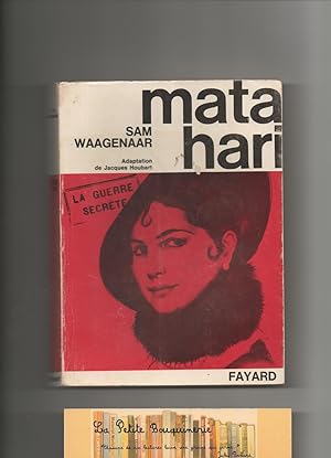 Seller image for Mata Hari, la guerre secrte for sale by La Petite Bouquinerie