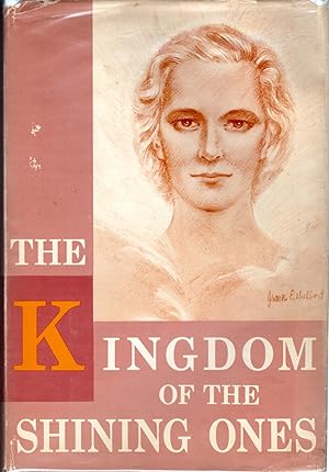 Imagen del vendedor de The Kingdom of the Shining Ones a la venta por Dorley House Books, Inc.