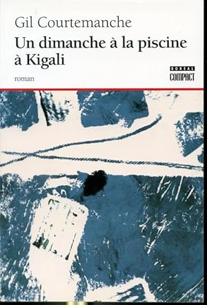 Image du vendeur pour Un dimanche  la piscine de Kigali mis en vente par Librairie Le Nord