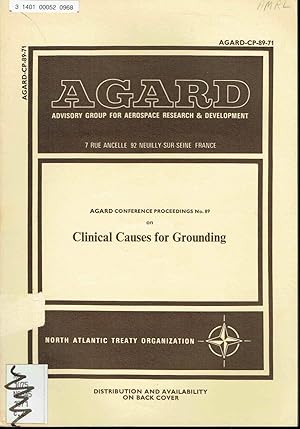 Seller image for Clinical Causes for Grounding: (AGARD Conference Proceedings No. 89) Papers presented at the Aerospace Medical Panel Specialist Meeting. for sale by SUNSET BOOKS