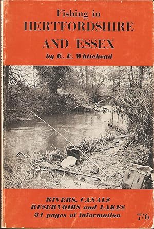 Bild des Verkufers fr FISHING IN HERTFORDSHIRE AND ESSEX. By K.E. Whitehead. zum Verkauf von Coch-y-Bonddu Books Ltd