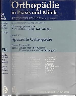 Immagine del venditore per Spezielle Orthopdie Band VI, Teil 1: Obere Extremitt - Angeborene Strungen, Erkrankungen und Verletzungen (= Orthopdie in Praxis und Klinik, 2. neub.A. in 7 Bnden ). venduto da Antiquariat Carl Wegner