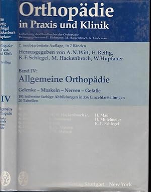 Imagen del vendedor de Allgemeine Orthopdie Band IV 1: Gelenke, Muskeln, Nerven, Gefe (= Orthopdie in Praxis und Klinik, 2. neub.A. in 7 Bnden ). a la venta por Antiquariat Carl Wegner