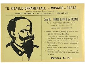 VITTORIO EMANUELE II. Il Ritaglio Ornamentale e il Mosaico di Carta. Serie 16°.: