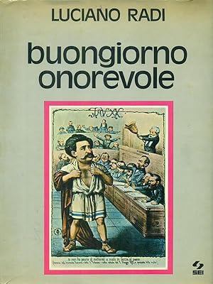 Seller image for Buongiorno onorevole for sale by Librodifaccia