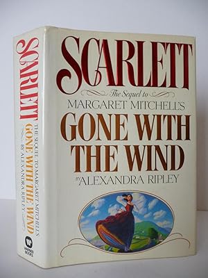 Scarlett: The Sequel to Margaret Mitchell's Gone With the Wind, (Signed)