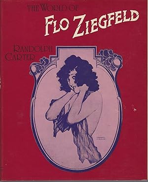 Imagen del vendedor de World Of Flo Ziegfeld (1974) a la venta por BYTOWN BOOKERY