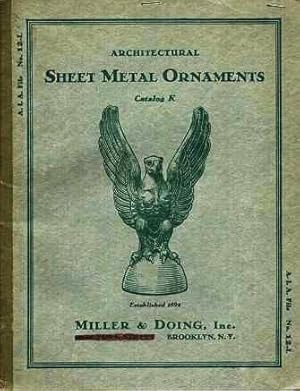 ARCHITECTURAL SHEET METAL ORNAMENTS: Catalog K.; A.I.A. File No. 12-l