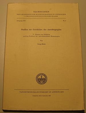 Seller image for Studien zur Geschichte der Autobiographie. V. Johann von Salisburg und das Problem des mittelalterlichen Humanismus. for sale by HamlehBuch