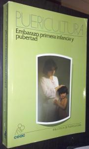 Seller image for Puericultura. Embarazo, primera infancia y pubertad for sale by Librera La Candela