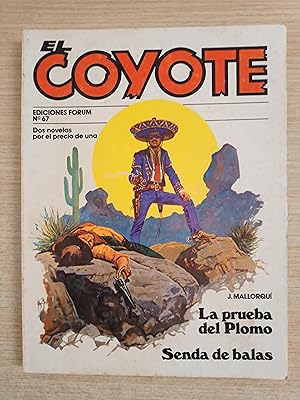 Imagen del vendedor de EL COYOTE N 67 LA PRUEBA DE PLOMO - SENDA DE BALAS a la venta por Gibbon Libreria