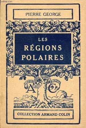 Image du vendeur pour LES REGIONS POLAIRES mis en vente par Le-Livre