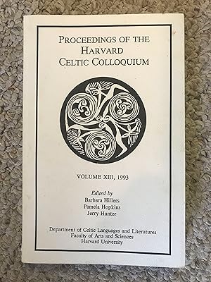 Seller image for Proceedings of the Harvard Celtic Colloquium Volume XIII 1993 for sale by Three Geese in Flight Celtic Books