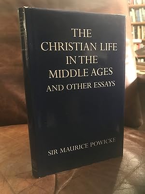 Christian Life In the Middle Ages and Other Essays