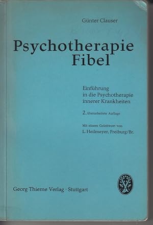 Bild des Verkufers fr Psychotherapie Fibel Einfhrung in die Psychotherapie innerer Krankheiten zum Verkauf von Allguer Online Antiquariat