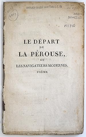 Bild des Verkufers fr Le Depart de la Perouse, Ou Les Navigateurs Modernes, Poeme; zum Verkauf von Aquila Books(Cameron Treleaven) ABAC