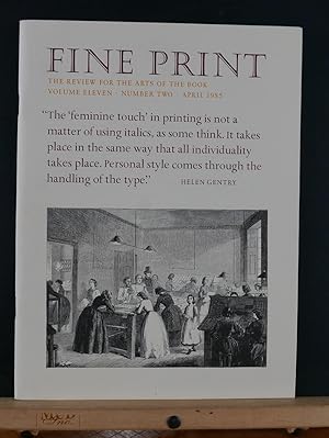 Fine Print: A Review for the Arts of the Book, April 1985; Vol 11, #2