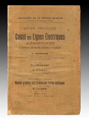 Collection de la Houille Blanche : Etudes Electrotechnique. Guide Pratique pour la Calcul des Lig...