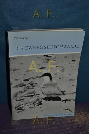 Seller image for Die Zwergseeschwalbe (Sterna albifrons) : Die neue Brehm-Bcherei - 495. for sale by Antiquarische Fundgrube e.U.