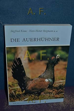 Seller image for Die Auerhhner (Tetrao urogallus und T. urogalloides) : Die Neue Brehm-Bcherei - 86. for sale by Antiquarische Fundgrube e.U.
