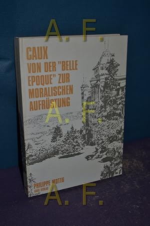 Seller image for CAUX - Von der Belle Epoque zur moralischen Aufrstung for sale by Antiquarische Fundgrube e.U.