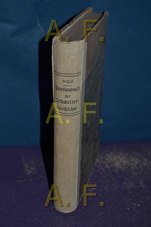 Image du vendeur pour Quellenbuch zur Schweizergeschichte. mis en vente par Antiquarische Fundgrube e.U.